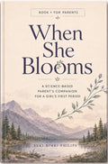 When She Blooms: Parent Guide Hardcover