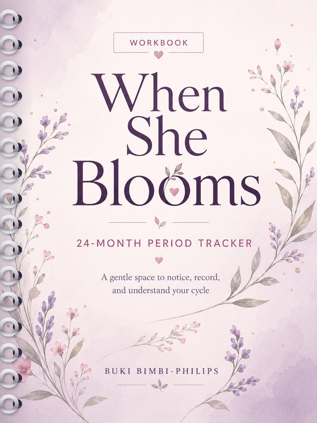 When She Blooms: 24-Month Period Tracker - Wire-O